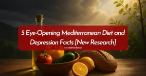 Mediterranean Diet and Depression – fresh vegetables, olive oil, and whole-grain bread symbolizing how Mediterranean foods support better mood and brain health.